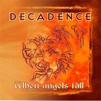 Decadence (HUN) : When Angels Fall